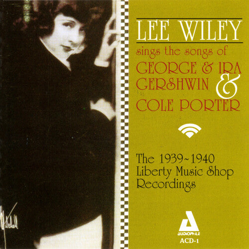 Lee Wiley: Sings Ira & George Gershwin & Cole Porter - COMPACT DISCS