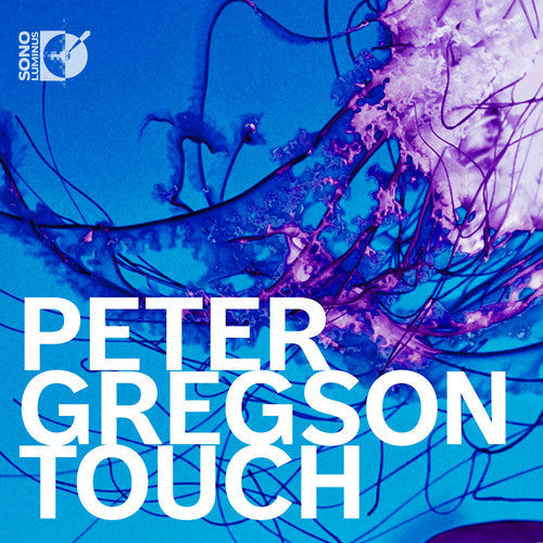 Gregson / Gregson, Peter: Touch - COMPACT DISCS