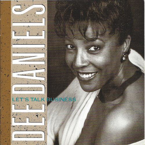 Dee Daniels: Let's Talk Business - COMPACT DISCS