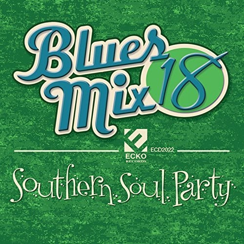 Various Artists: Blues Mix 18 Southern Soul Party / Various - COMPACT DISCS