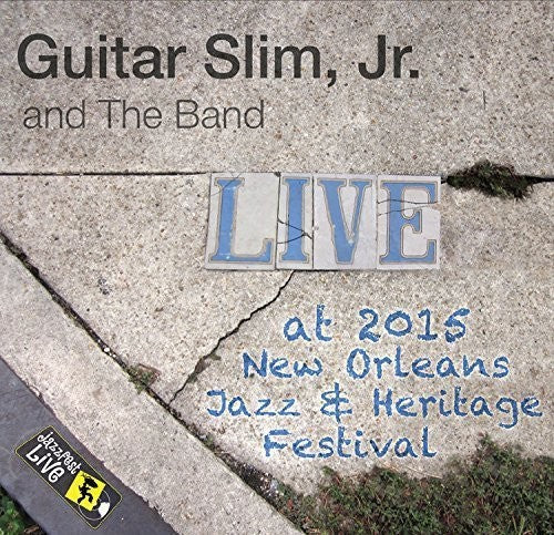 Guitar Slim Jr: Jazzfest 2015 - COMPACT DISCS