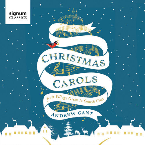 Gant / Gant, Andrew: Christmas Carols - from Village Green to Church - COMPACT DISCS