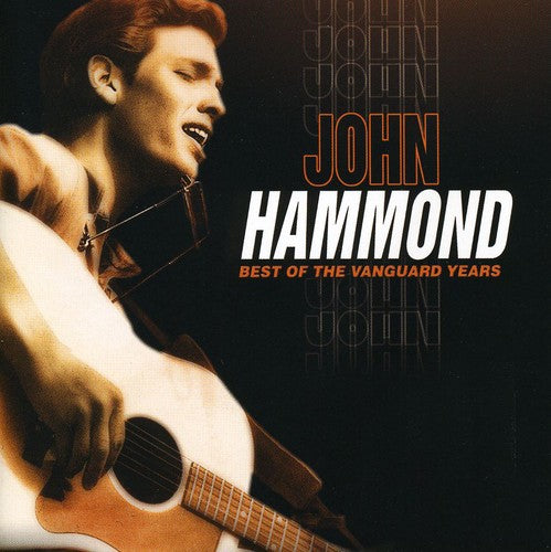 John Hammond, Jr.: Best of the Vanguard Years - COMPACT DISCS