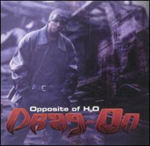 Drag-On: Opposite of H2O - COMPACT DISCS