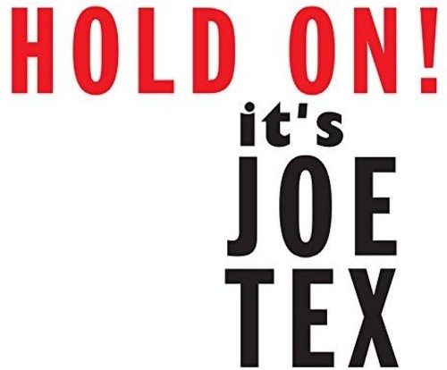Joe Tex: Hold on It's Joe Tex - COMPACT DISCS