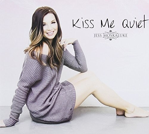Jess Moskaluke: Kiss Me Quiet - COMPACT DISCS