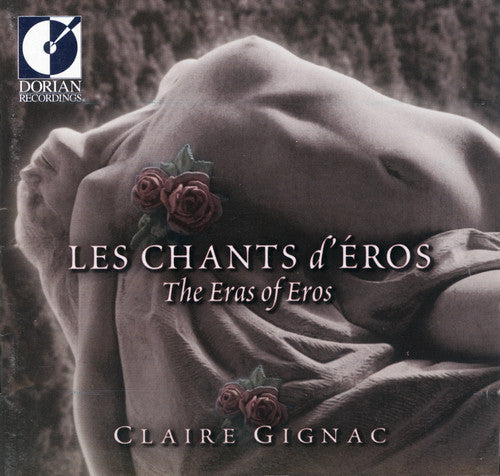 Claire Gignac: Chants D'eros - COMPACT DISCS