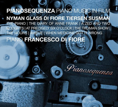 Nyman / Di Diore, Francesco: Pianosequenza - Piano Music in Film - COMPACT DISCS