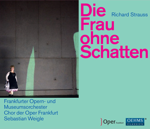 Strauss / Frankfurt Opera House & Museum's Orch: Die Frau Ohne Schatten - COMPACT DISCS