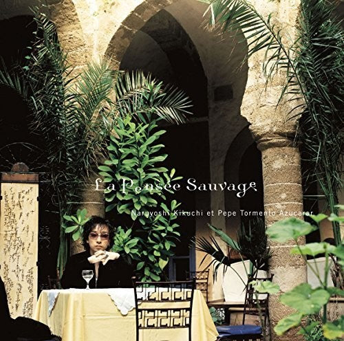 Naruyoshi Kikuchi: La Pensee Sauvage - SUPER-AUDIO CD