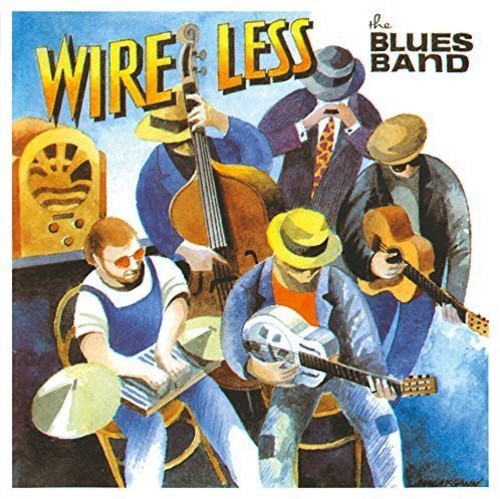 The Blues Band: Wire Less - COMPACT DISCS