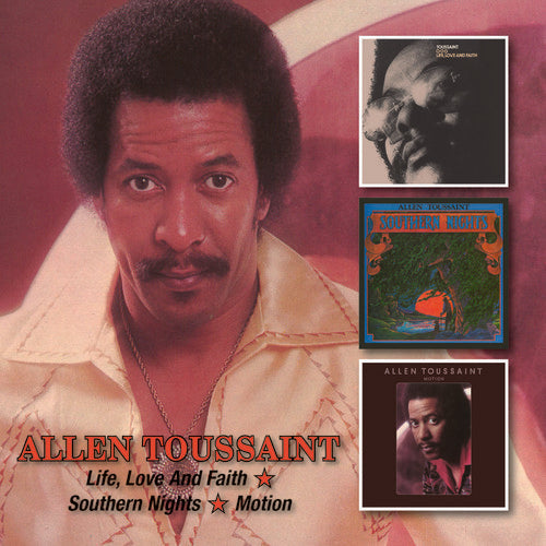 Allen Toussaint: Life Love & Faith /Southern Nights/Motion - COMPACT DISCS