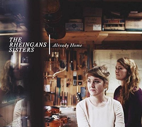 The Rheingans Sisters: Already Home - COMPACT DISCS