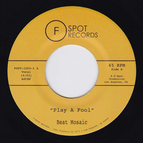 Beat Mosaic: Play a Fool / Shape of Yuor Shape - 7-INCH SINGLE