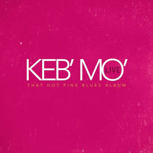 Keb Mo: Live - That Hot Pink Blues Album - COMPACT DISCS