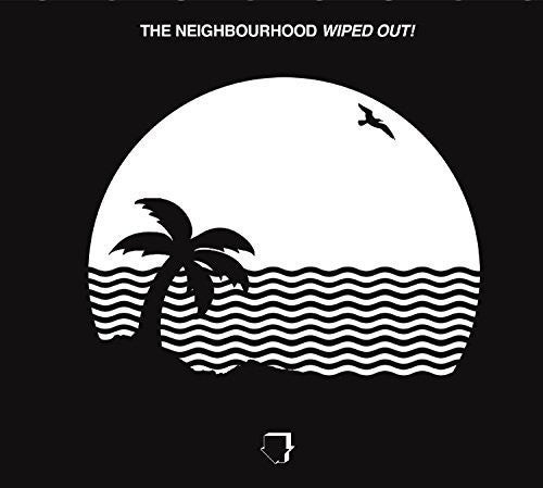 The Neighbourhood: Wiped Out - COMPACT DISCS