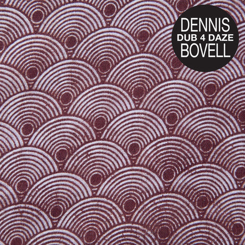 Dennis Bovell: Dub 4 Daze - VINYL LP