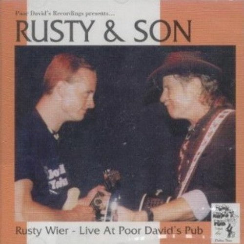 Rusty Weir: Rusty & Son Live at Poor David's Pub - COMPACT DISCS