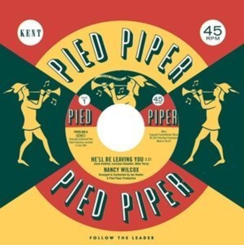 Wilcox, Nancy / Chandler, Lorraine: He'll Be Leaving You/Mend the Torn Pieces (Alt) - 7-INCH SINGLE