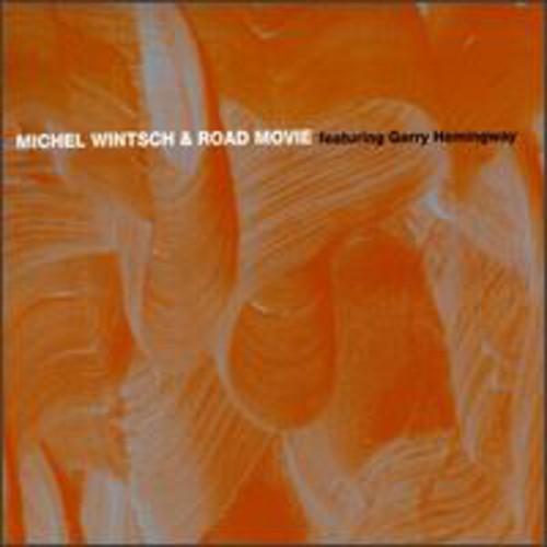 Michel Wintsch: Road Movie - COMPACT DISCS