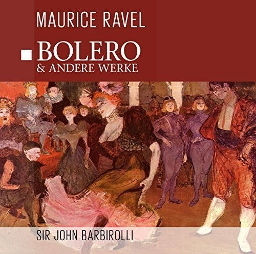 Maurice Ravel: Bolero - COMPACT DISCS
