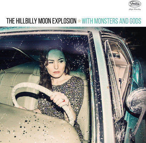 The Hillbilly Moon Explosion: With Monsters & Gods - VINYL LP
