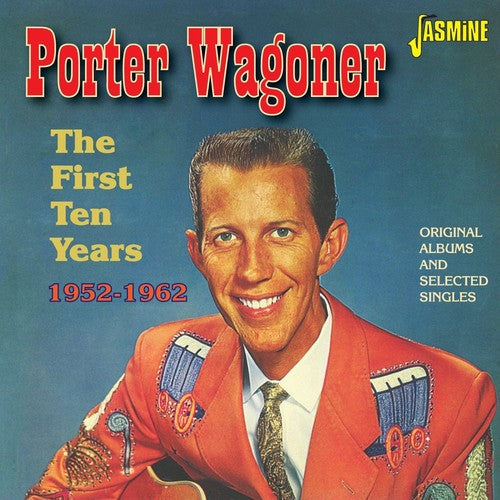 Porter Wagoner: First Ten Years 1952-62:Original Albums & Selected - COMPACT DISCS