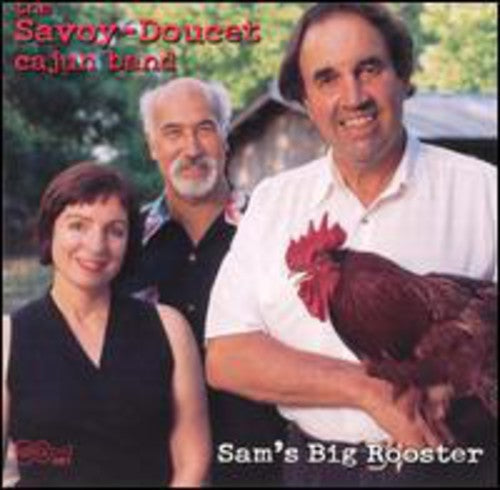 Savoy-Doucet Cajun Band: Sam's Big Rooster - COMPACT DISCS