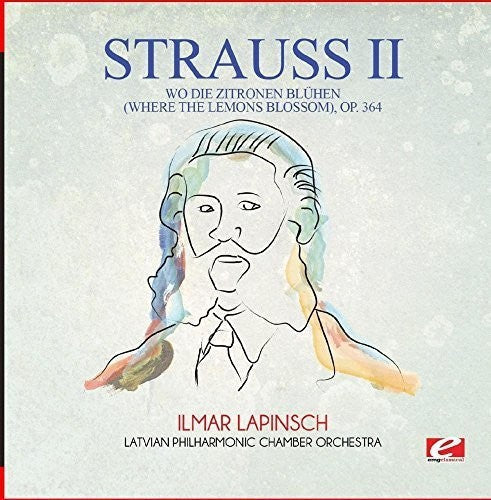 Strauss: Wo Die Zitronen Bluhen (Where the Lemons Blossom) - COMPACT DISCS