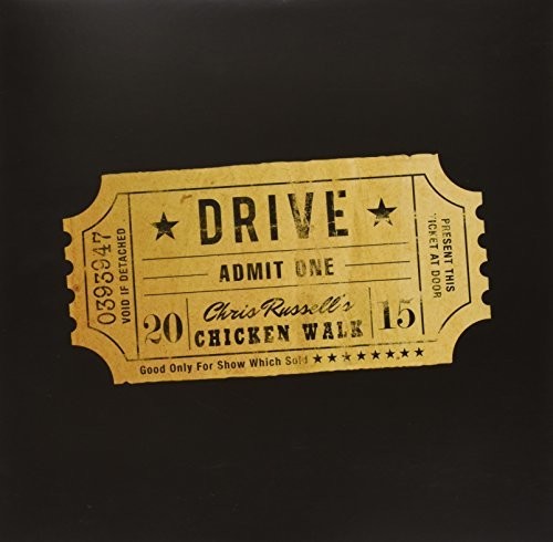 Chris Russell's Chicken Walk: Drive - VINYL LP