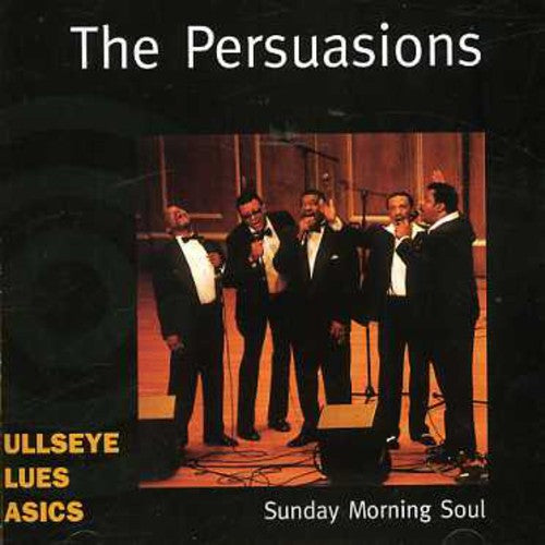 The Persuasions: Sunday Morning Soul - COMPACT DISCS