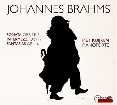 Brahms / Kuijken, Piet: Brahms: Sonata, Intermezzi & Fantasias - COMPACT DISCS
