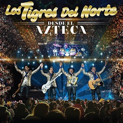 Tigres Del Norte: Desde El Azteca - COMPACT DISCS