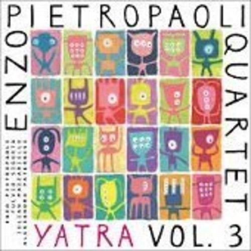 Enzo Quartet Pietropaoli: Yatra Vol.3 - SUPER-AUDIO CD