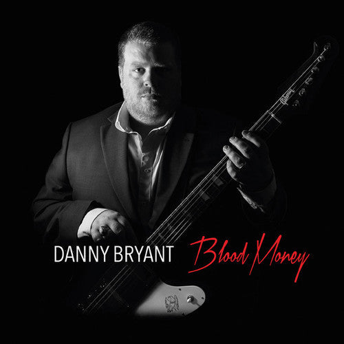 Danny Bryant: Blood Money - COMPACT DISCS
