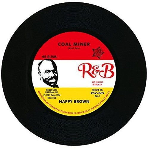 Nappy Brown: Coal Miner / Skidy Woe - 7-INCH SINGLE