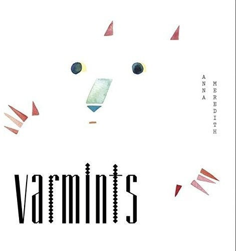 Anna Meredith: Varmints - VINYL LP
