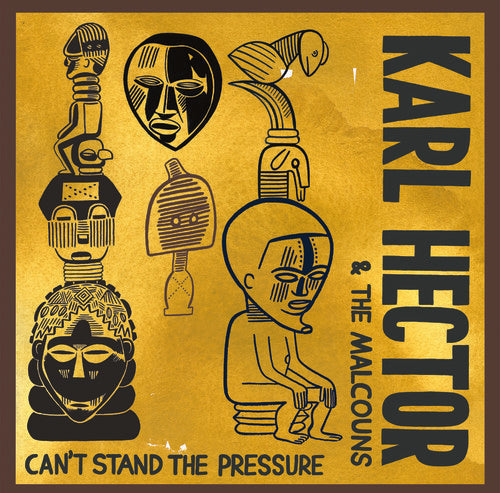 Karl Hector & Malcouns: Can't Stand The Pressur - COMPACT DISCS