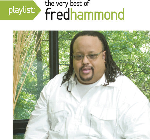 Fred Hammond: Playlist: The Very Best of Fred Hammond - COMPACT DISCS
