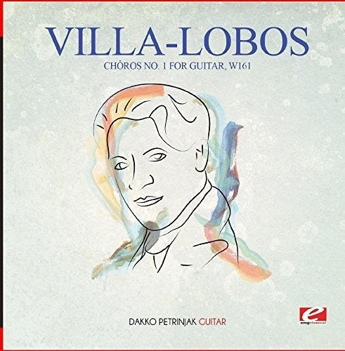 Villa-Lobos: Villa-Lobos: ChA ros No. 1 for Guitar, W161 - COMPACT DISCS
