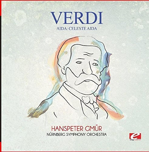 Verdi: Verdi: Aida: Celeste Aida - COMPACT DISCS