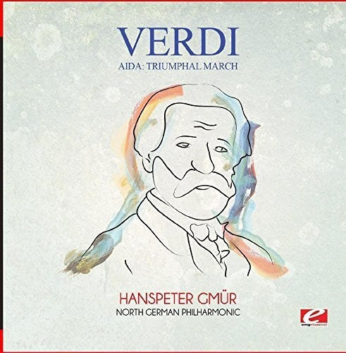 Verdi: Verdi: Aida: Triumphal March - COMPACT DISCS