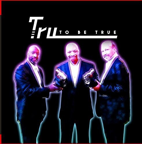 Tru: To Be True - COMPACT DISCS