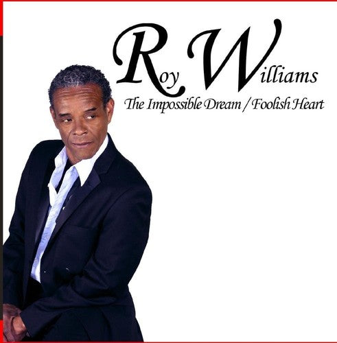 Roy Williams: The Impossible Dream / Foolish Heart - COMPACT DISCS