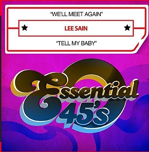 Lee Sain: We'll Meet Again / Tell My Baby - COMPACT DISCS