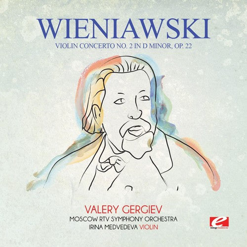 Wieniawski: Wieniawski: Violin Concerto No. 2 in D Minor, Op. 22 - COMPACT DISCS