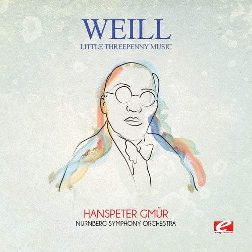 Weill: Weill: Little Threepenny Music - COMPACT DISCS