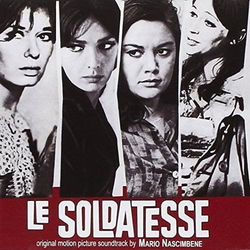 Le Soldatesse - Vado a Vedere Il Mondo Capisco: Le Soldatesse (The Camp Followers) / Vado a Vedere Il Mondo Capisco Tutto E Torno (Original Soundtracks) - COMPACT DISCS