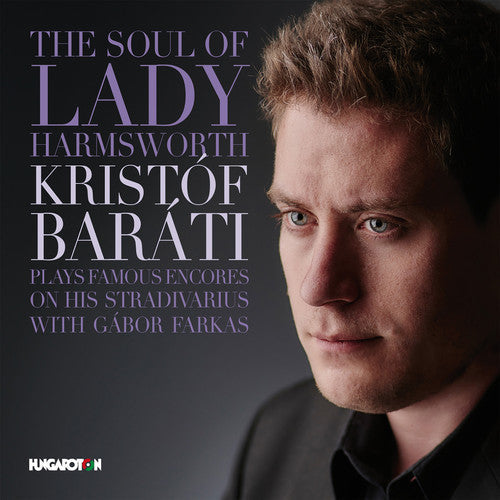 Ernst / Barati / Farkas: The Soul of Lady Harmsworth - COMPACT DISCS