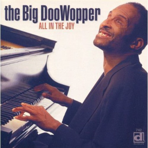 The Big DooWopper: All in the Joy - COMPACT DISCS